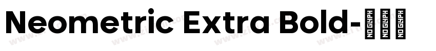 Neometric Extra Bold字体转换